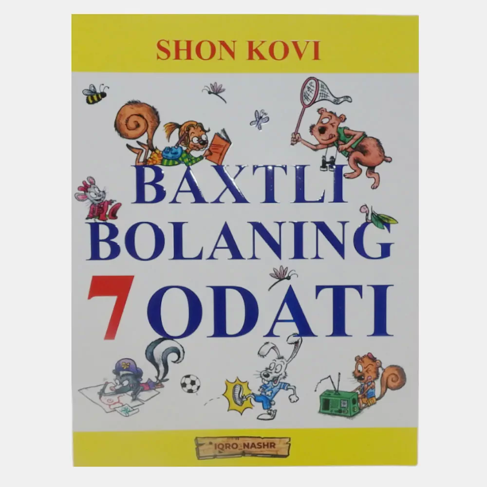 'Baxtli bolaning 7 odati: Farzandingiz kelajagi uchun bebaho qo'llanma' rasmi