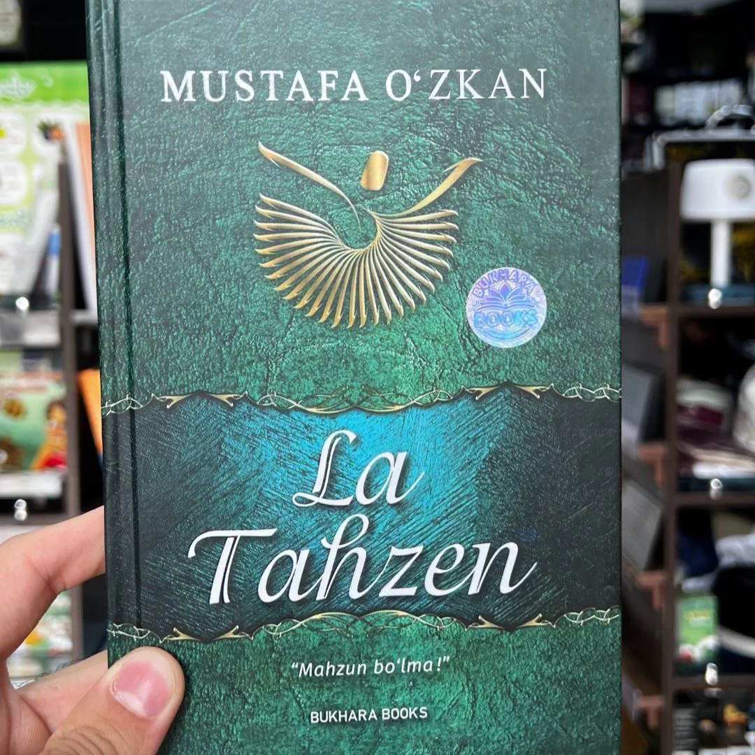 'La Tahzen – Mustafa O'zkan: Ruhni Oziqlantiruvchi Ma'naviy Asar' rasmi