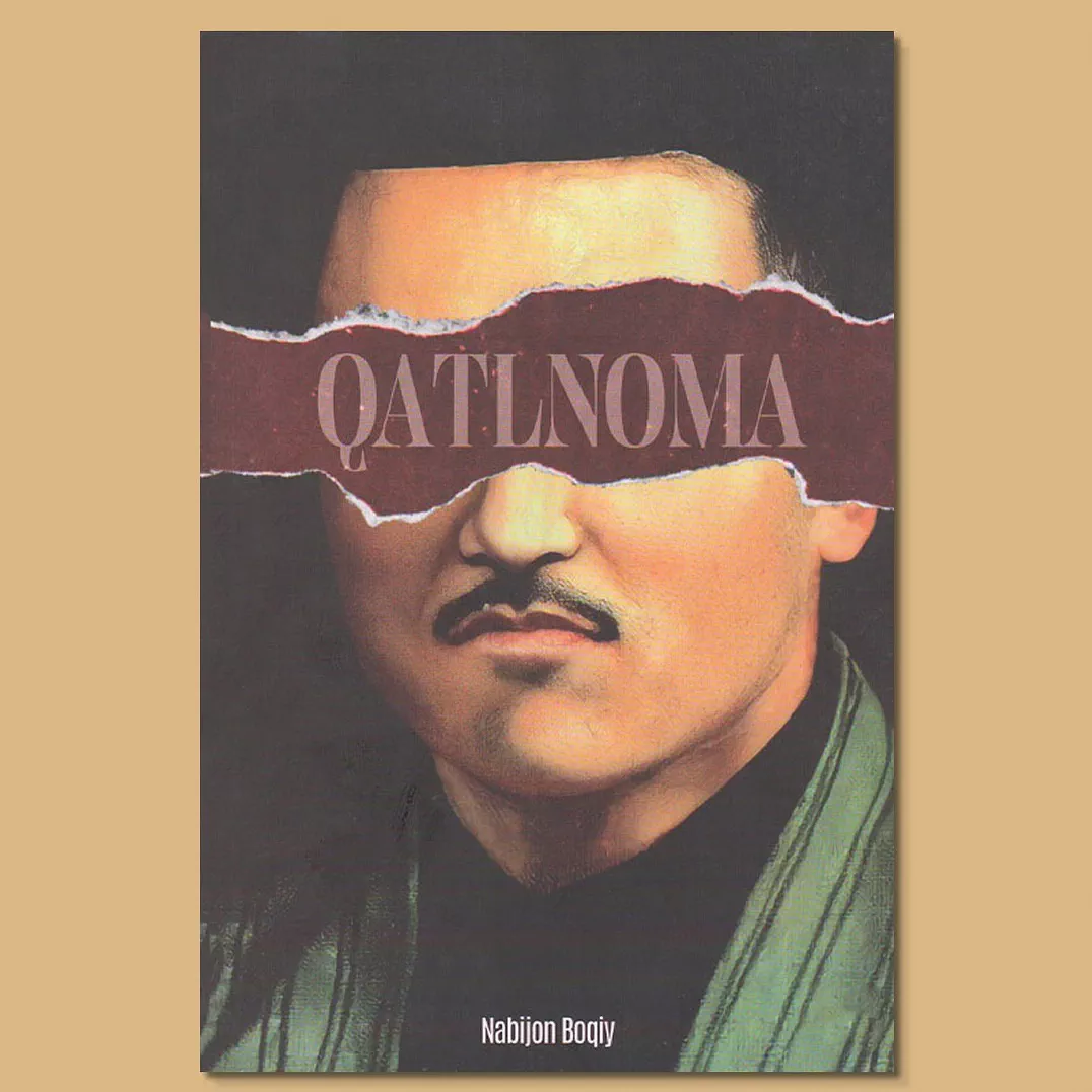 'Nabijon Boqiy: QATLNOMA — Qatag'on Qurbonlari Haqida Hujjatli Qissa' rasmi