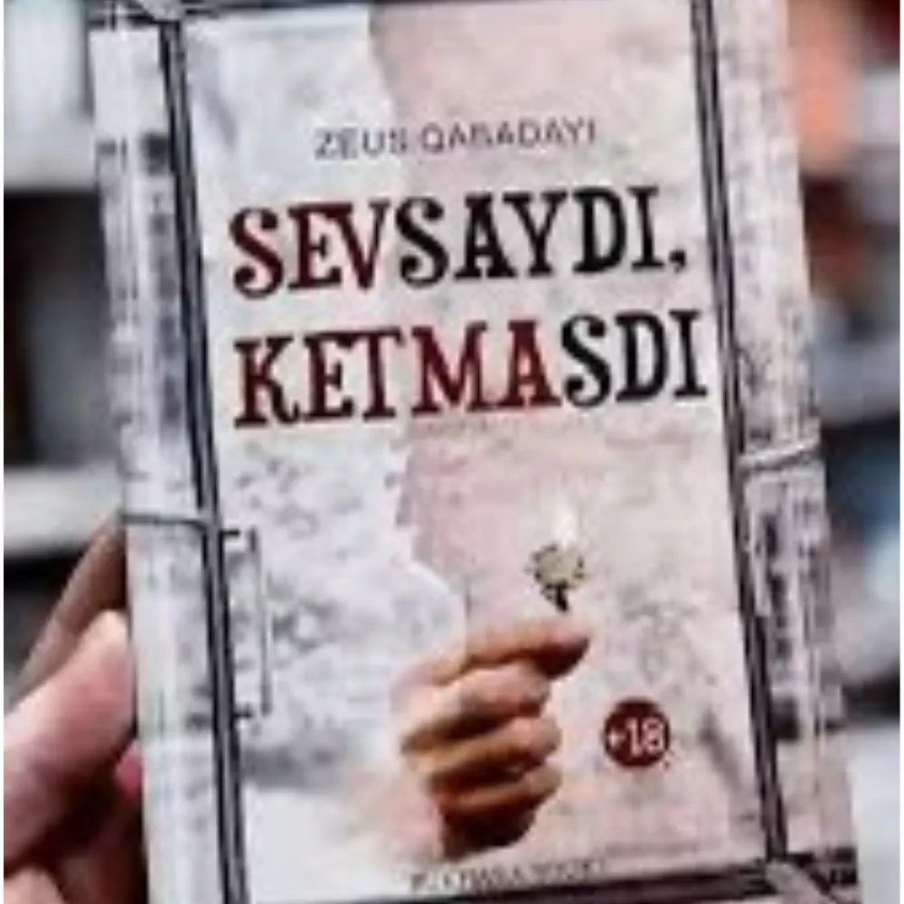 'Sevsaydi Ketmasdi: Yurakning Eng Nozik Torlariga Tegadigan Asar. Zeus Qabadayi Kitobi' rasmi